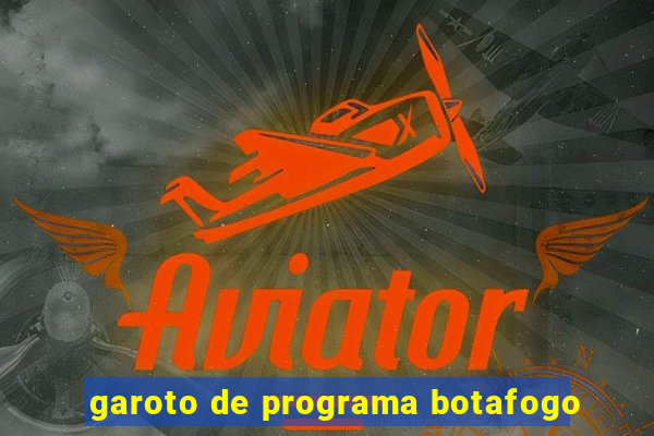 garoto de programa botafogo